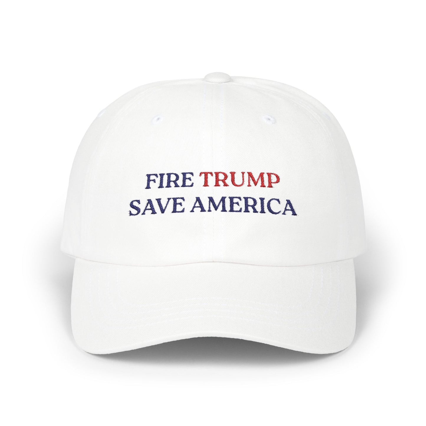 Fire Trump Save America - Embroidered Classic Dad Cap