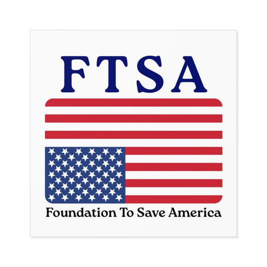 Foundation To Save America - Square Sticker