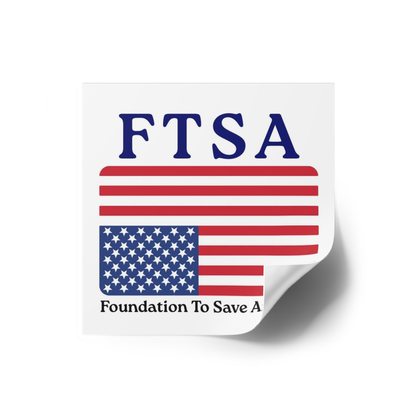 Foundation To Save America - Square Sticker